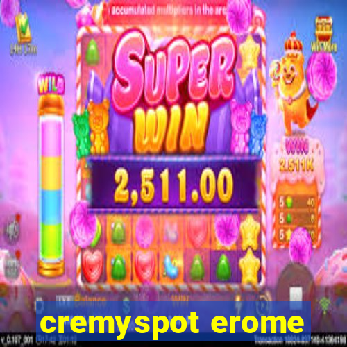 cremyspot erome